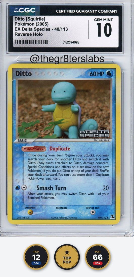 Ditto [Squirtle] (Reverse Holo) - 2005 Pokemon EX Delta Species - #40/113 - CGC10