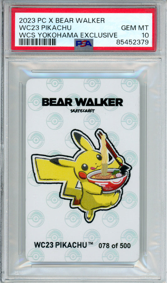 WC23 Pikachu - 2023 Pokemon Center x Bear Walker - WCS Yokohama Exclusive - 078 of 500 - PSA10